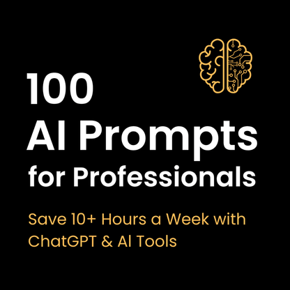 100 AI Prompts for Professionals